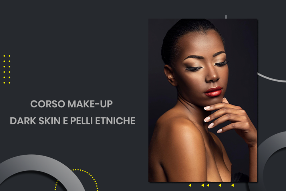 Corso make-up dark skin e pelli etniche